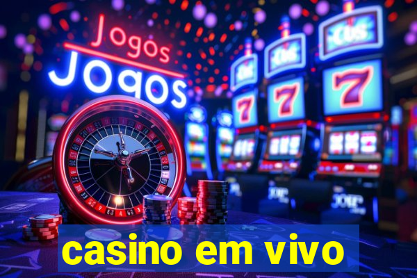 casino em vivo