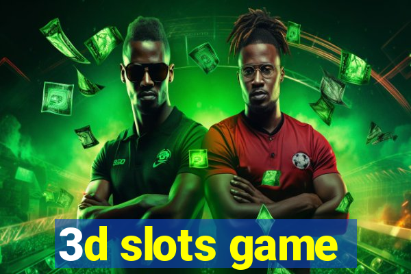 3d slots game