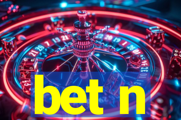 bet n