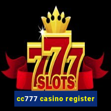 cc777 casino register