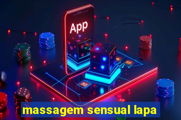 massagem sensual lapa