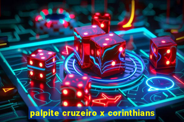 palpite cruzeiro x corinthians