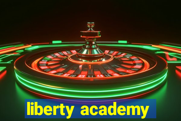 liberty academy