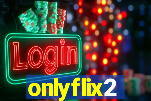 onlyflix2