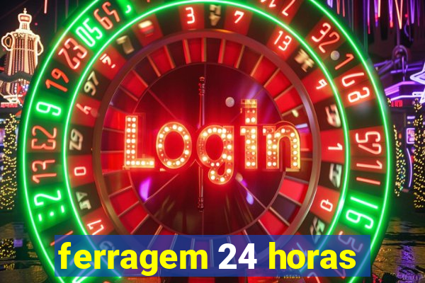 ferragem 24 horas