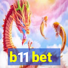 b11 bet