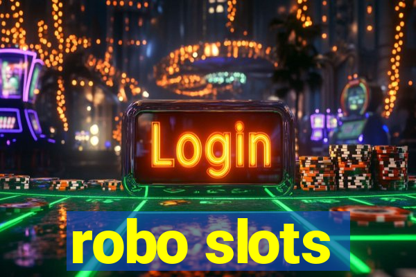 robo slots