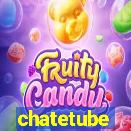 chatetube