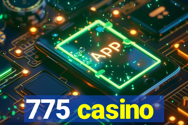 775 casino