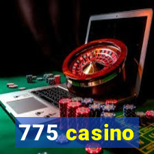 775 casino