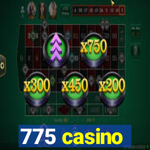 775 casino