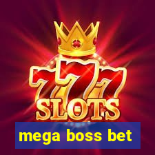 mega boss bet