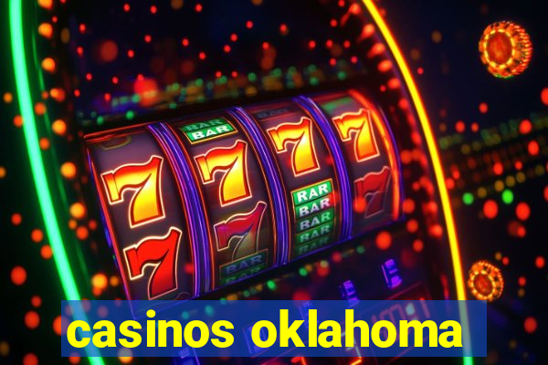 casinos oklahoma