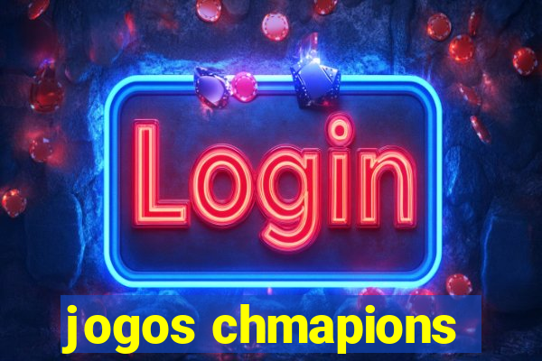 jogos chmapions