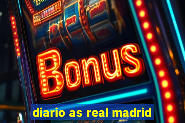 diario as real madrid