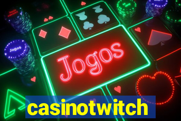 casinotwitch