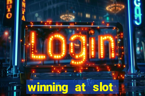 winning at slot machines in casinos