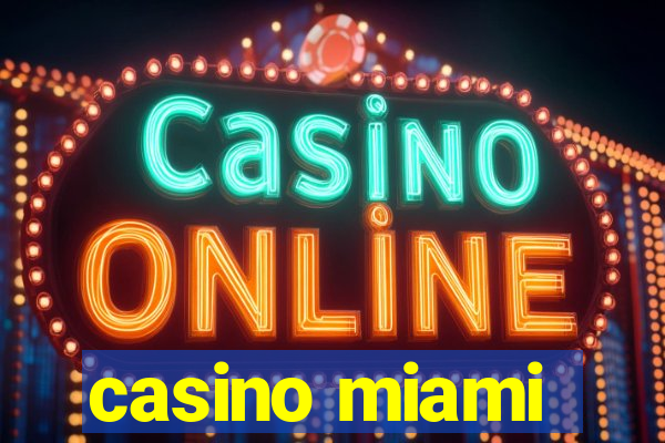 casino miami