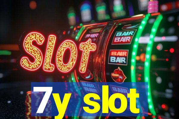 7y slot