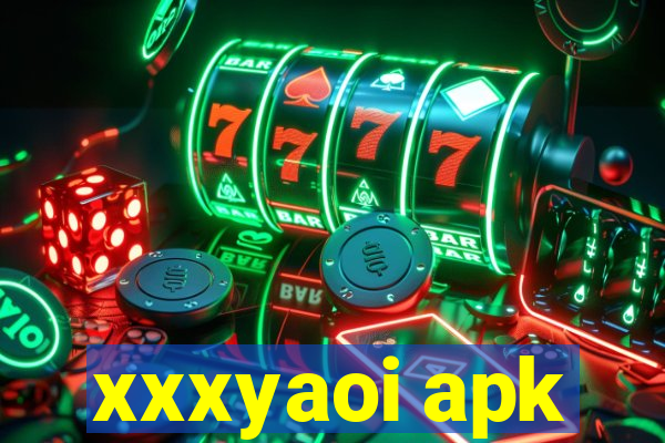 xxxyaoi apk