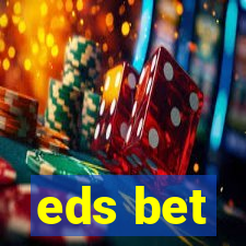 eds bet