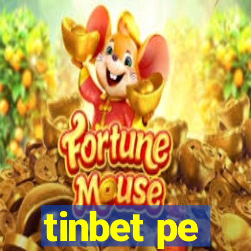 tinbet pe