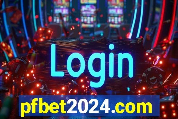 pfbet2024.com