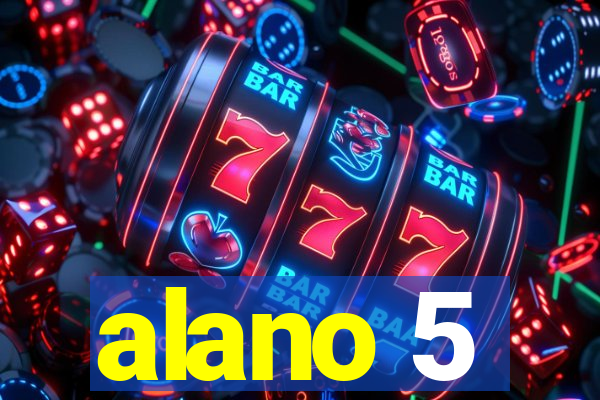 alano 5