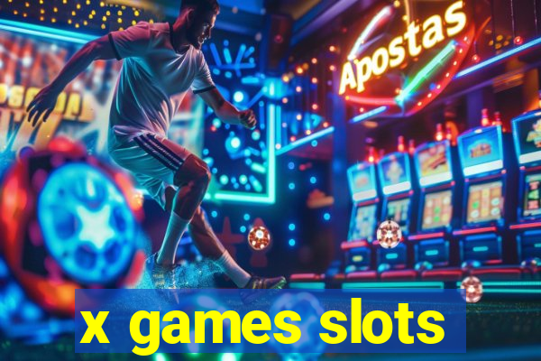 x games slots