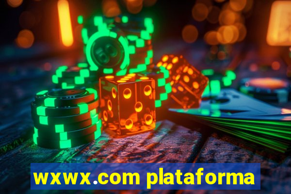 wxwx.com plataforma