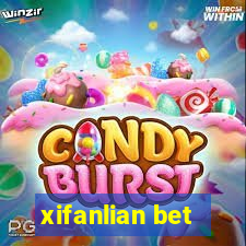 xifanlian bet