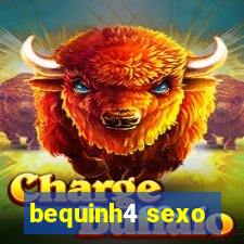 bequinh4 sexo