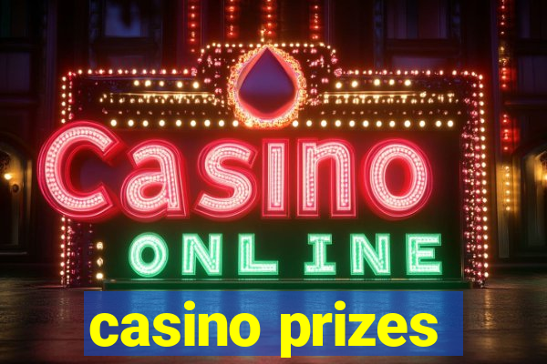 casino prizes