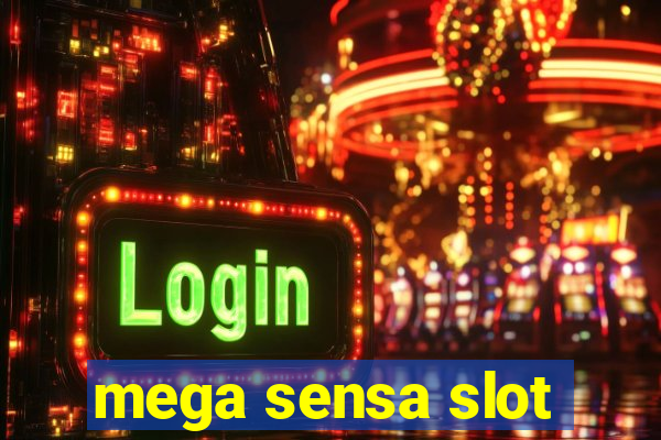 mega sensa slot