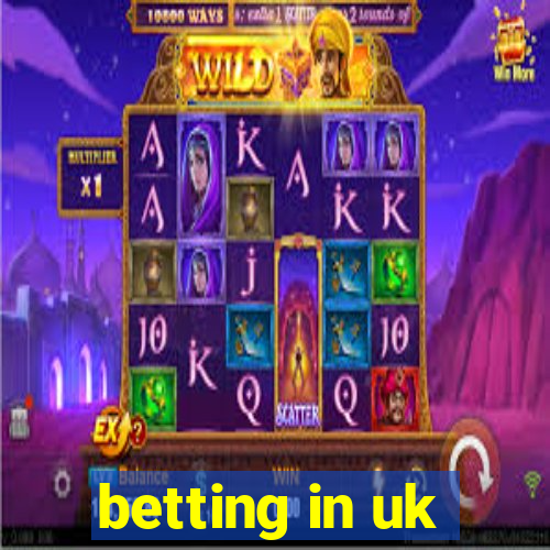 betting in uk