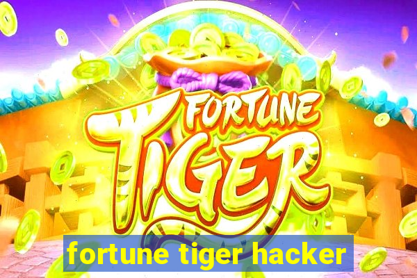 fortune tiger hacker