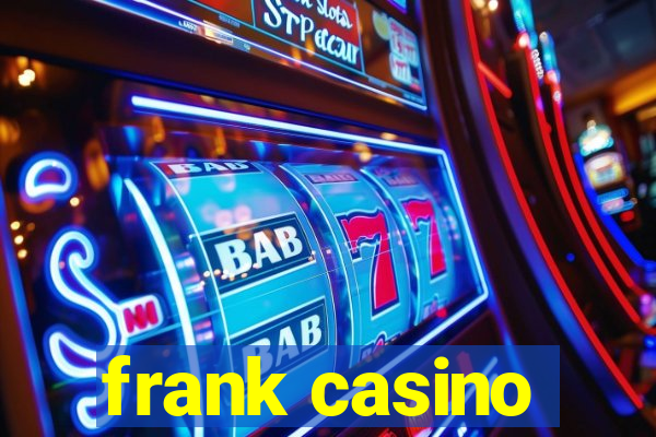 frank casino