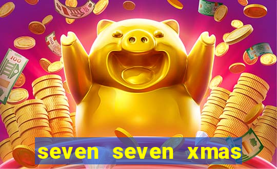 seven seven xmas slot free play