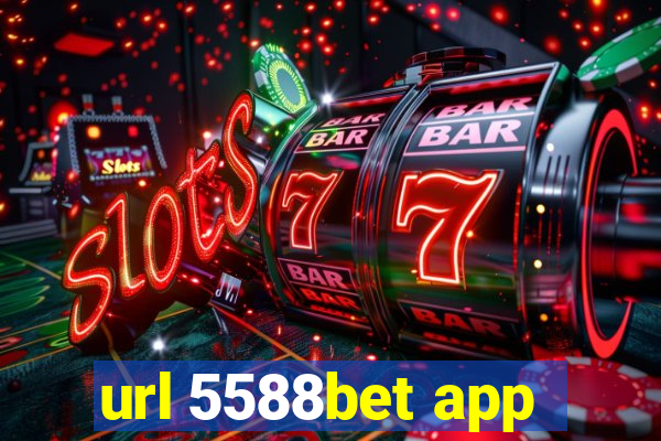 url 5588bet app