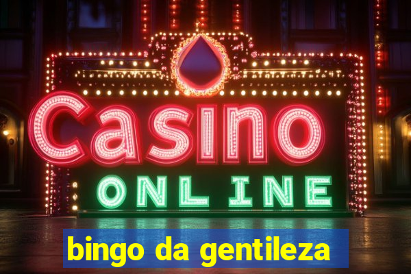 bingo da gentileza