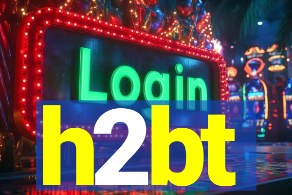 h2bt