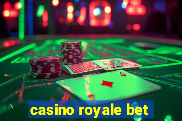 casino royale bet