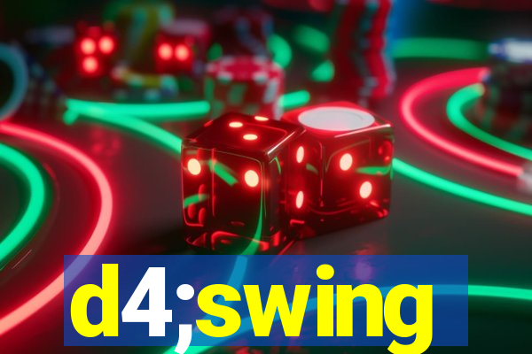 d4;swing