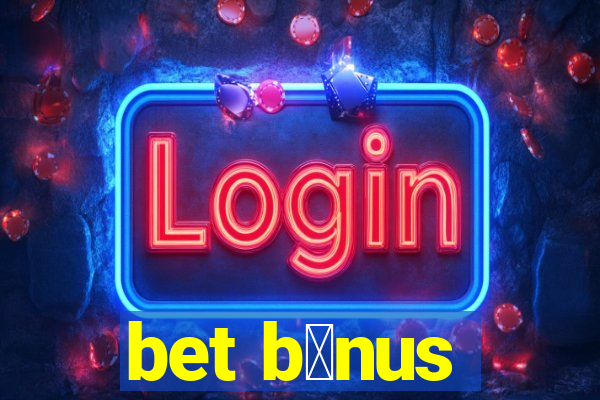 bet b么nus