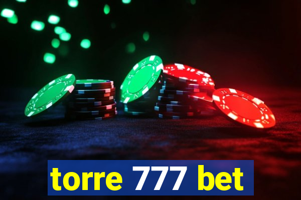 torre 777 bet