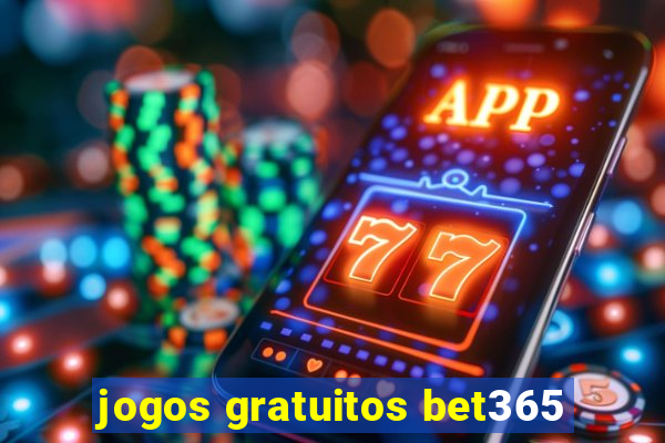 jogos gratuitos bet365