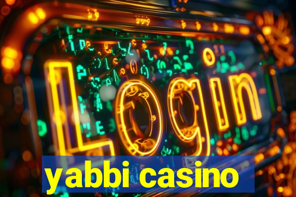 yabbi casino