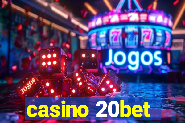 casino 20bet