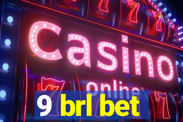 9 brl bet