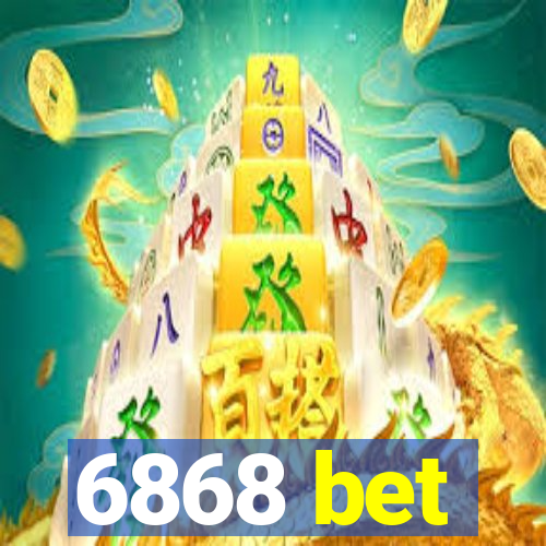 6868 bet